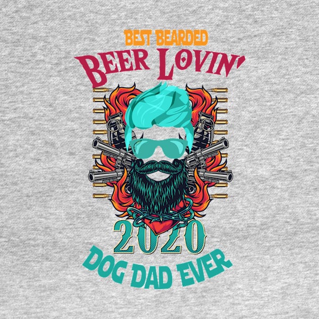 Best Bearded Beer Lovin' Dog Dad Ever Father's Day, Dog Dad, Gifts For Dad, Bearded Dad, Beer Loving Dad by wiixyou